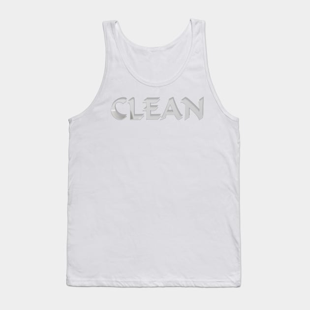 CLEAN Tank Top by afternoontees